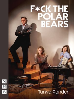 cover image of F*ck the Polar Bears (NHB Modern Plays)